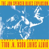 The Jon Spencer Blues Explosion - She Said