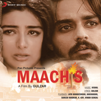 Vishal Bhardwaj - Maachis (Original Motion Picture Soundtrack) artwork