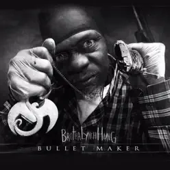 Bullet Maker - Brotha Lynch Hung Bullet Maker - Brotha Lynch Hung