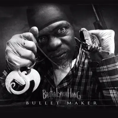 Bullet Maker - Brotha Lynch Hung