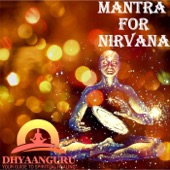 Mantra for Nirvana: Dhyaanguru Your Guide to Spiritual Healing artwork