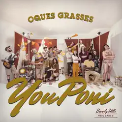 You Poni - Oques Grasses