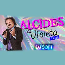 Violeta (Remix) - Single - Alcides