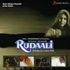 Rudaali (Original Motion Picture Soundtrack) album lyrics, reviews, download