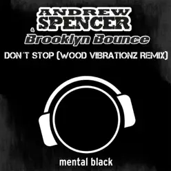 Don't Stop (Remixes) - Single - Brooklyn Bounce Don't Stop (Remixes) - Single - Brooklyn Bounce