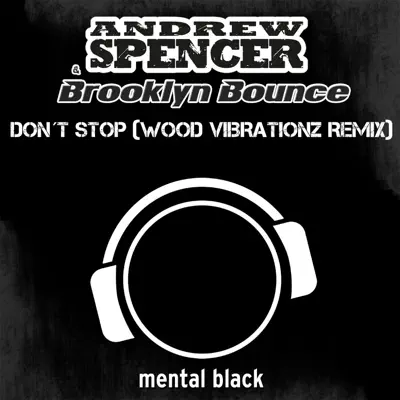 Don't Stop (Remixes) - Single - Brooklyn Bounce