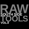 Stream & download South Side Raw Tools Vol.ll - Single