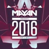 Mayan Audio Presents 2016 Part 4 - EP