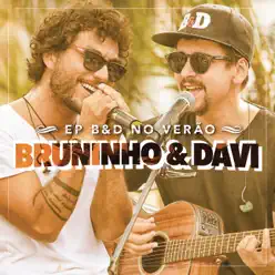 B&D no Verão (Ao Vivo) - EP - Bruninho & Davi