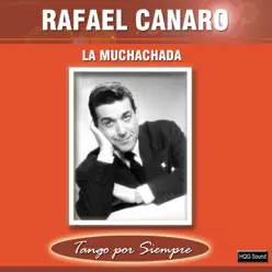 La Muchachada - Rafael Canaro