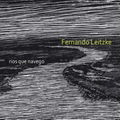 Rios Que Navego - Fernando Leitzke