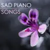 Sad Piano - Melancholy Instrumental Songs and Emotional Background Pianobar Night Moods for Broken Heart album lyrics, reviews, download