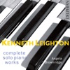 Kenneth Leighton: Complete Piano Music