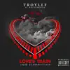 Love's Train (feat. Netta Brielle) - Single album lyrics, reviews, download