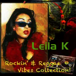 Rockin' & Reggae Vibes Collection - Leila K