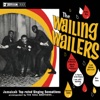 The Wailing Wailers - It Hurts to be alone