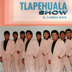 El Camisa Rota - Tlapehuala Show El Camisa Rota - Tlapehuala Show