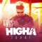 Higha Level (feat. DJ DaddyMad) - Kaïros lyrics