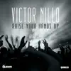 Raise Your Hands Up - Single album lyrics, reviews, download