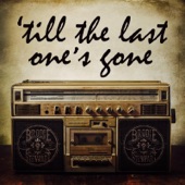 'Till the Last One's Gone artwork
