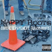 Nappy Roots - Concrete Pavement