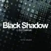 Black Shadow - Single album lyrics, reviews, download