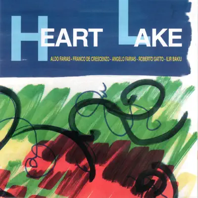 Heart Lake - Roberto Gatto