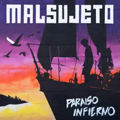 Paraíso Infierno - Malsujeto