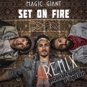 Magic Giant - Set on Fire (Prototyperaptor Remix)