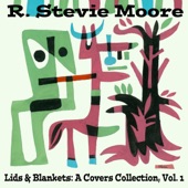 R. Stevie Moore - Philosophy of the World