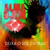 Deixa o Sol Entrar - Single