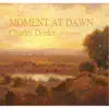 Moment At Dawn album lyrics, reviews, download