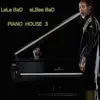 Piano House, Vol. 3 album lyrics, reviews, download