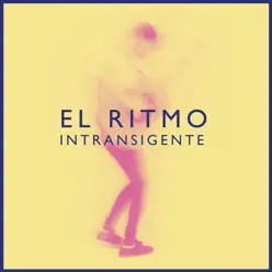 El Ritmo Intransigente - Nacho Lynch
