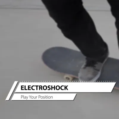 Play Your Position - EP - Electroshock
