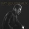 Why Don't We - Ray Boudreaux lyrics