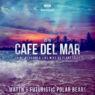 Café Del Mar 2016 (Dimitri Vegas & Like Mike vs Klaas Vocal Mix) by MATTN & Futuristic Polar Bears song reviws