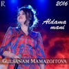 Gulsanam Mamazoitova - Aldama mani