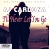 I'll Never Let You Go - Single