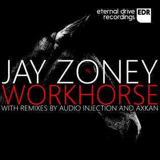 baixar álbum Jay Zoney - Workhorse