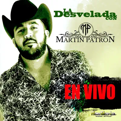 La Desvelada (En Vivo) - Martin Patron La Desvelada (En Vivo) - Martin Patron