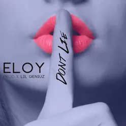 Don't Lie - Single - Eloy