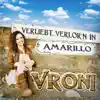 Stream & download Verliebt verlor'n in Amarillo - Single