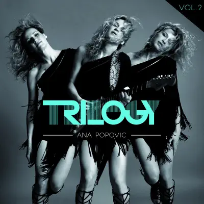 Trilogy, Vol. 2 - Ana Popovic