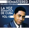 La voz romántica de Cuba, Vol. 2 (Remastered), 2016
