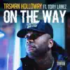 On the Way (feat. Tory Lanez) - Single album lyrics, reviews, download