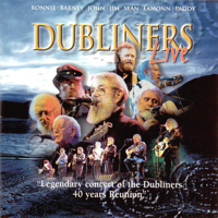 The Dubliners - Legendary Concert of the Dubliners 40 Years Reunion (Live) artwork