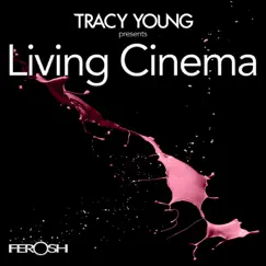Living Cinema by Tracy Young album reviews, ratings, credits