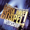 Gotta Have Gospel! Worship, 2007