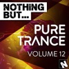 Nothing But... Pure Trance, Vol. 12